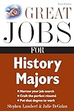 Great Jobs for History Majors (Great Jobs for ... Majors (Paperback))