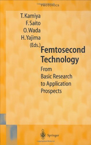Femtosecond Technology: From Basic Research to Application Prospects (Springer Series in Photonics) (1999-10-18)
