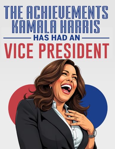 The Achievements Kamala Harris Has Had As Vice President