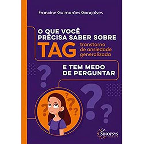 O que Você Precisa Saber Sobre TAG e tem Medo de Perguntar