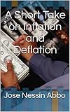 A Short Take on Inflation and Deflation