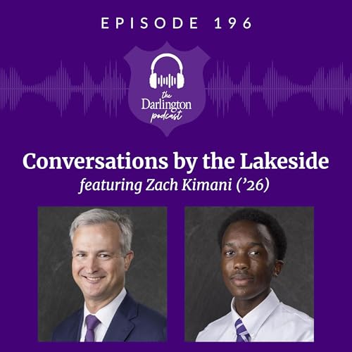 Conversations by the Lakeside featuring Zach Kimani ('26)