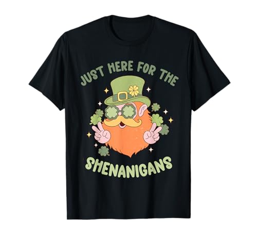 Just Here For The Shenanigans St Patrick Day Ginger T-Shirt