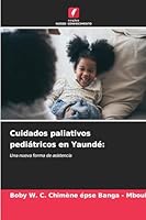Cuidados paliativos pediátricos en Yaundé (Spanish Edition) 6208984661 Book Cover