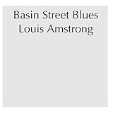 louis armstrong album  Basin Street Blues by Louis Amstrong