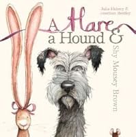 A Hare A Hound and Shy Mousey Brown 1435147294 Book Cover