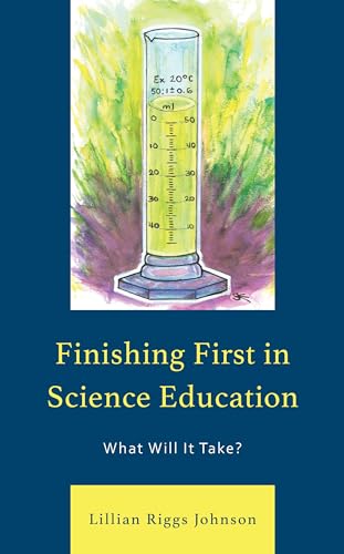 Finishing First in Science Education: What Will It Take?