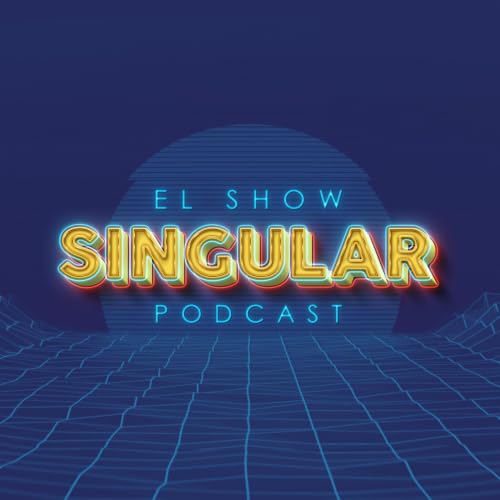 『El Show Singular Podcast』のカバーアート