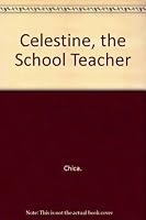 Celestine, the School Teacher 0865930309 Book Cover