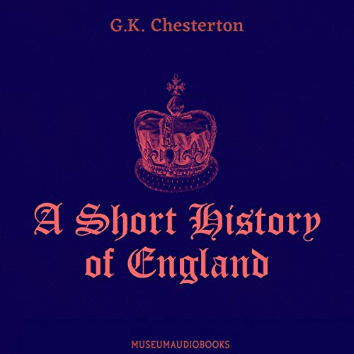 A Short History of England by G. K. Chesterton episode artwork