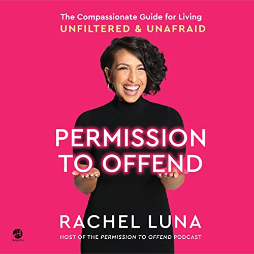 Permission to Offend by Rachel Luna episode artwork
