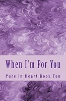When I'm For You 1546560114 Book Cover
