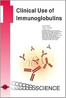 Clinical Use of Immunoglobulins 1848151284 Book Cover