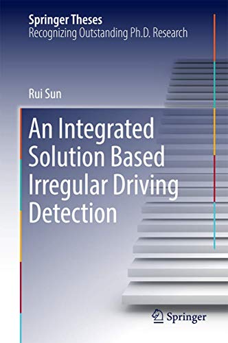 An Integrated Solution Based Irregular Driving Detection (Springer Theses) view 2