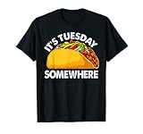 Photo Gallery taco tuesday its tuesday somewhere - maglietta divertente da donna, regalo divertente maglietta Photo Gallery taco tuesday its tuesday somewhere - maglietta divertente da donna, regalo divertente maglietta