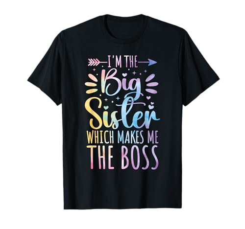 I'm The Big Sister Which Makes Me The Boss Funny...
