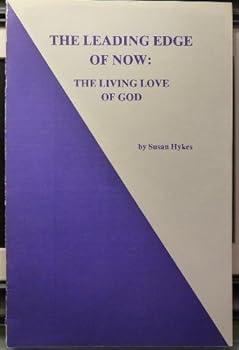 The Leading Edge of Now: The Living Love of God