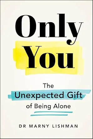 Only You: The Unexpected Gift of Being Alone-电子书百科大全