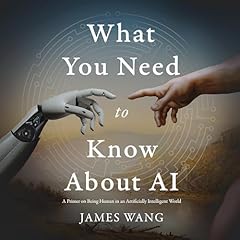 What You Need to Know About AI Audiolibro Por James Wang arte de portada