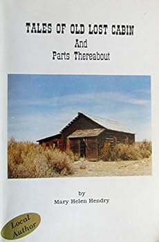 Tales of Old Lost Cabin and Parts Thereabout