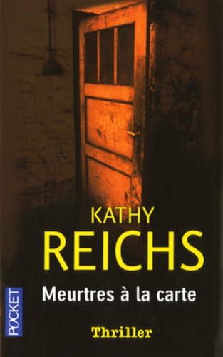MEURTRES À LA CARTE [Paperback] Reichs, Kathy