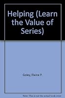 Helping (Learn the Value of Series) 0865923841 Book Cover