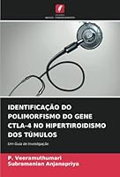 Identificação Do Polimorfismo Do Gene Ctla-4 No Hipertiroidismo DOS Túmulos 620532752X Book Cover