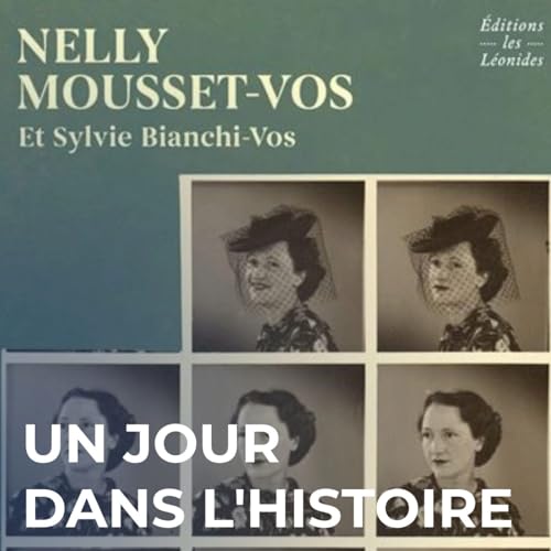 Nelly Mousset-Vos : cantatrice, r&eacute;sistante et amoureuse