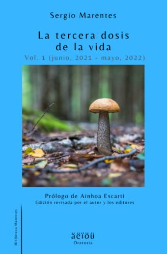 La tercera dosis de la vida Vol. 1 (Spanish Edition)