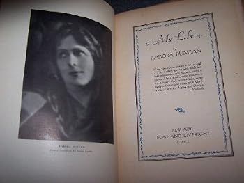 My Life, by Isadora Duncan...