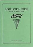 COMPLETE & UNABRIDGED 1934 FORD CAR & TRUCK 112 INCH WHEELBASE V8 - 8 CYLINDER FLATHEAD ENGINE FACTORY OWNERS INSTRUCTION & OPERATING MANUAL - Includes sedan, convertible, station wagon, sedan delivery, panel delivery and pickup truck.