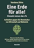  Eine Erde für alle! – Einssein versus das 1 %: Aufstehen gegen die Monokultur von Wirtschaft und Weltsicht