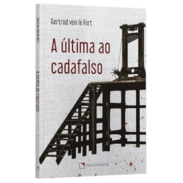 Capa do livro A última ao cadafalso: Medo e esperança