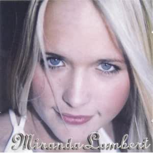 Miranda Lambert - Miranda Lambert - Amazon.com Music