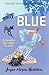 Blue (Bakers Mountain Stories)