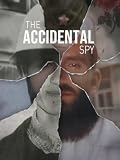 The Accidental Spy