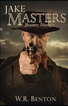 Jake Masters, Bounty Hunter - Book #1 of the Jake Masters, Bounty Hunter