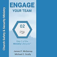 Engage Your Team: Step 2 of the Ministry Lifecycle Audiolibro Por James McGarvey, Michael Scully arte de portada