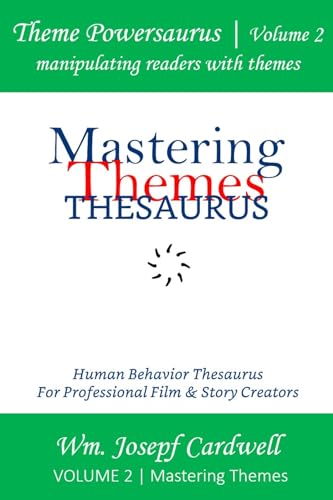 Mastering Themes Thesaurus: manipulating readers with themes