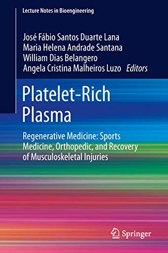 Platelet-Rich Plasma (Lecture Notes in Bioengineering)