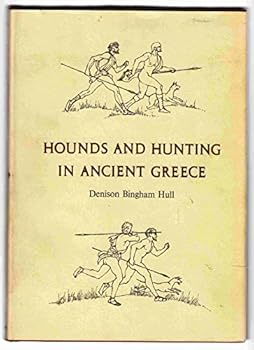 Hounds and Hunting in Ancient Greece