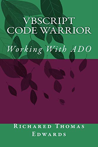 VBScript Code Warrior: Working With ADO