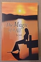 The Magic of it All 160414338X Book Cover
