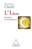 Islam (L'): Tolérant ou intolérant ? (Sciences Humaines)