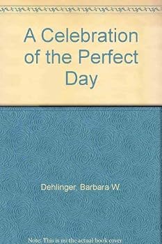 Hardcover A Celebration of the Perfect Day Book