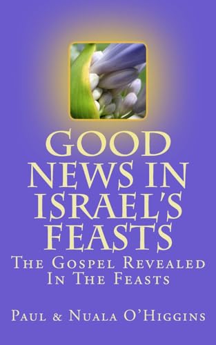 Good News In Israel'S Feasts