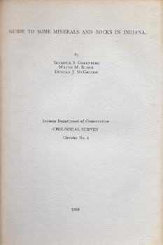 Paperback Guide to Some Minerals and Rocks in Indiana, Geological Survey, circular No.4 Book