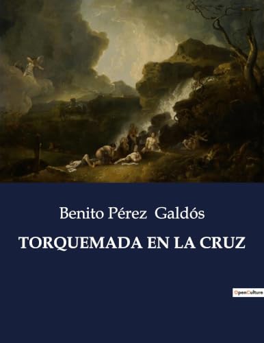 Torquemada En La Cruz (Spanish Edition)