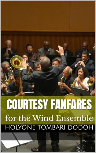 Courtesy Fanfares: for the Wind Ensemble (English Edition)
