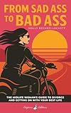 From Sad Ass to Bad Ass